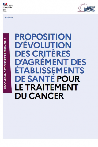 Proposition d'évolution des critères d'agrément des établissements de santé pour le traitement du cancer